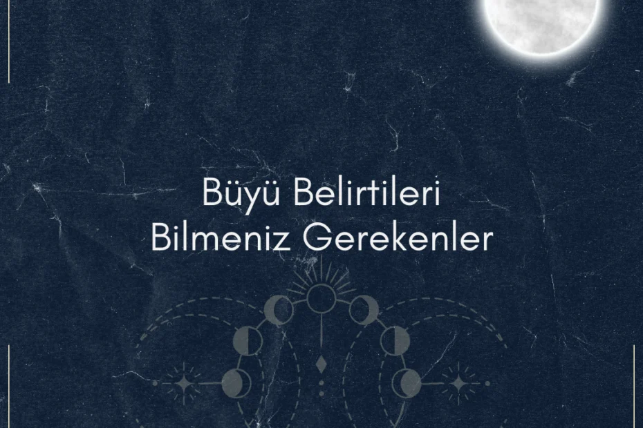 büyü-belirtileri