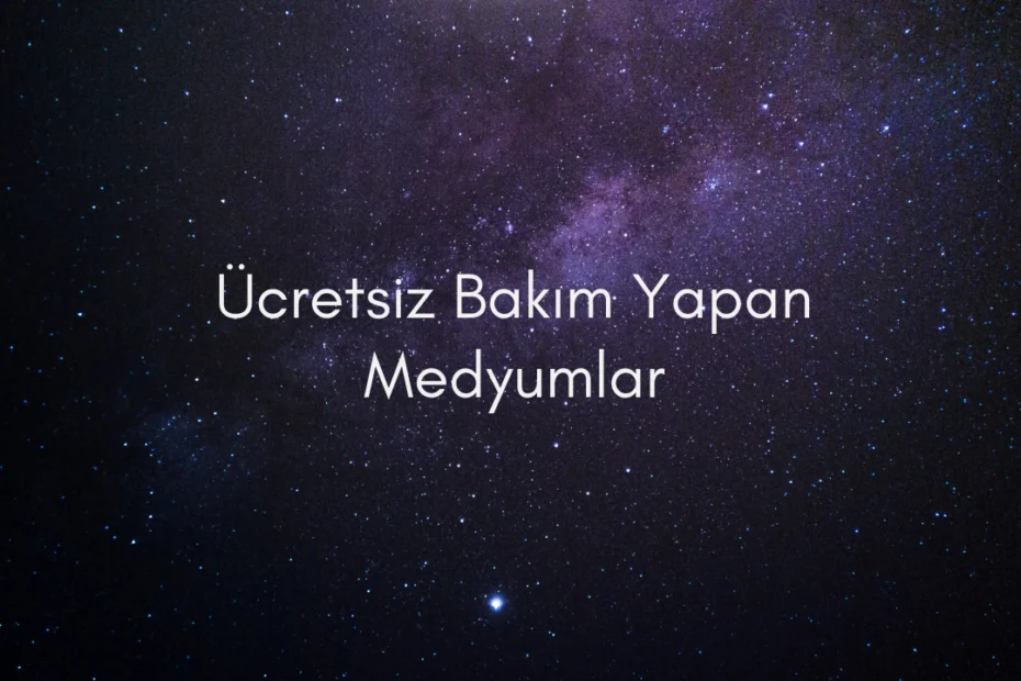 ücretsiz-bakım-yapan-medyumlar